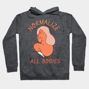 normalize all bodies Hoodie